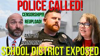 School District Calls Police? Press Censorship! HUGE CORRUPTION!