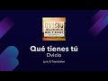 DVICIO - Qué tienes tú Lyrics English and Spanish Translation - ft Jesús / REIK &amp; Mau y Ricky