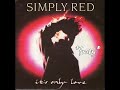 Simply Red - It's Only Love - YouTube