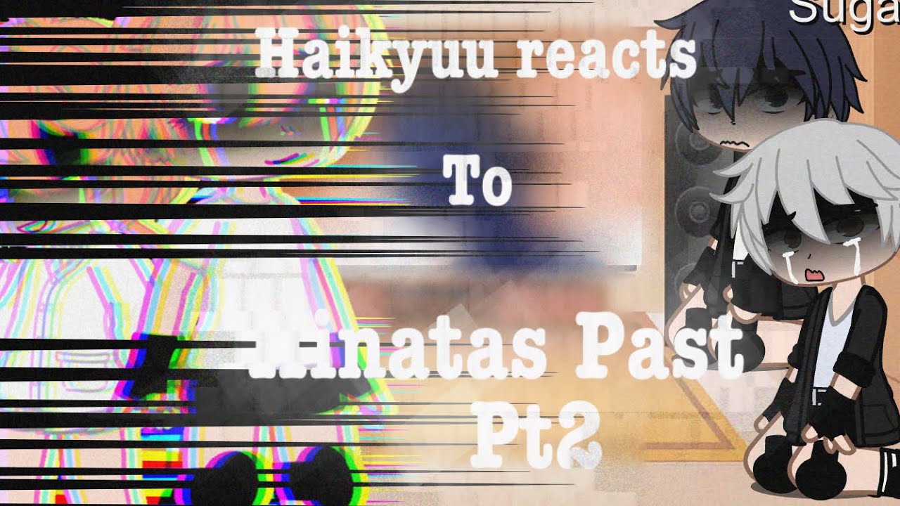 Haikyuu reacts to Hinatas past// pt.2//short// sum ships// maybe read desc // tpn x haikyuu