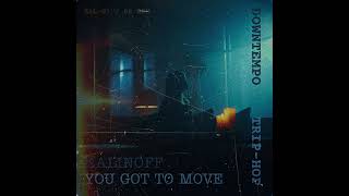 Kalinoff - You Got To Move [Downtempo / Trip-hop] #downtempo #triphop #parisianmusic