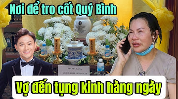 Đến tận nơi để tro cốt nghệ sĩ Quý Bình ở chùa Đức Quang vợ đến tụng kinh hàng ngày