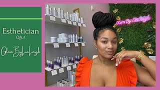 In Depth Esthetician Q&A | I Answered Everyone!