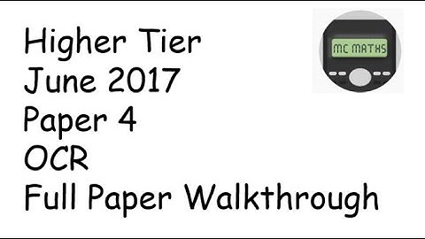 June 2017 maths Paper 4 higher OCR GCSE Walkthrough