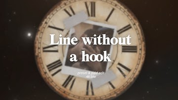 Preset typograph Alight motion - Line without a hook (Ricky Montgomery) - 4k biw