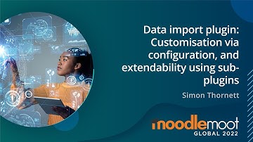 Data import plugin | MoodleMoot Global 2022