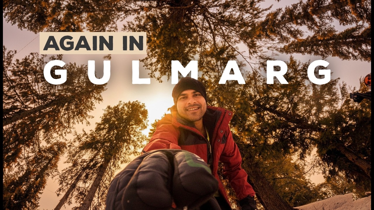 How is it different this time? Back again in Gulmarg | Gulmarg Vlog #gulmarg