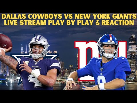 New York Giants Vs. Dallas Cowboys Live Play By Play And Reactions!