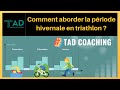 1 comment aborder la priode hivernale en triathlon  novembre tadcoaching triathlon  deux