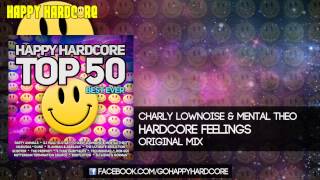 03 Charly Lownoise and Mental Theo - Hardcore Feelings (Original Mix) Resimi