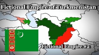 Fictional Empire of Turkmenistan Every Year: Map
