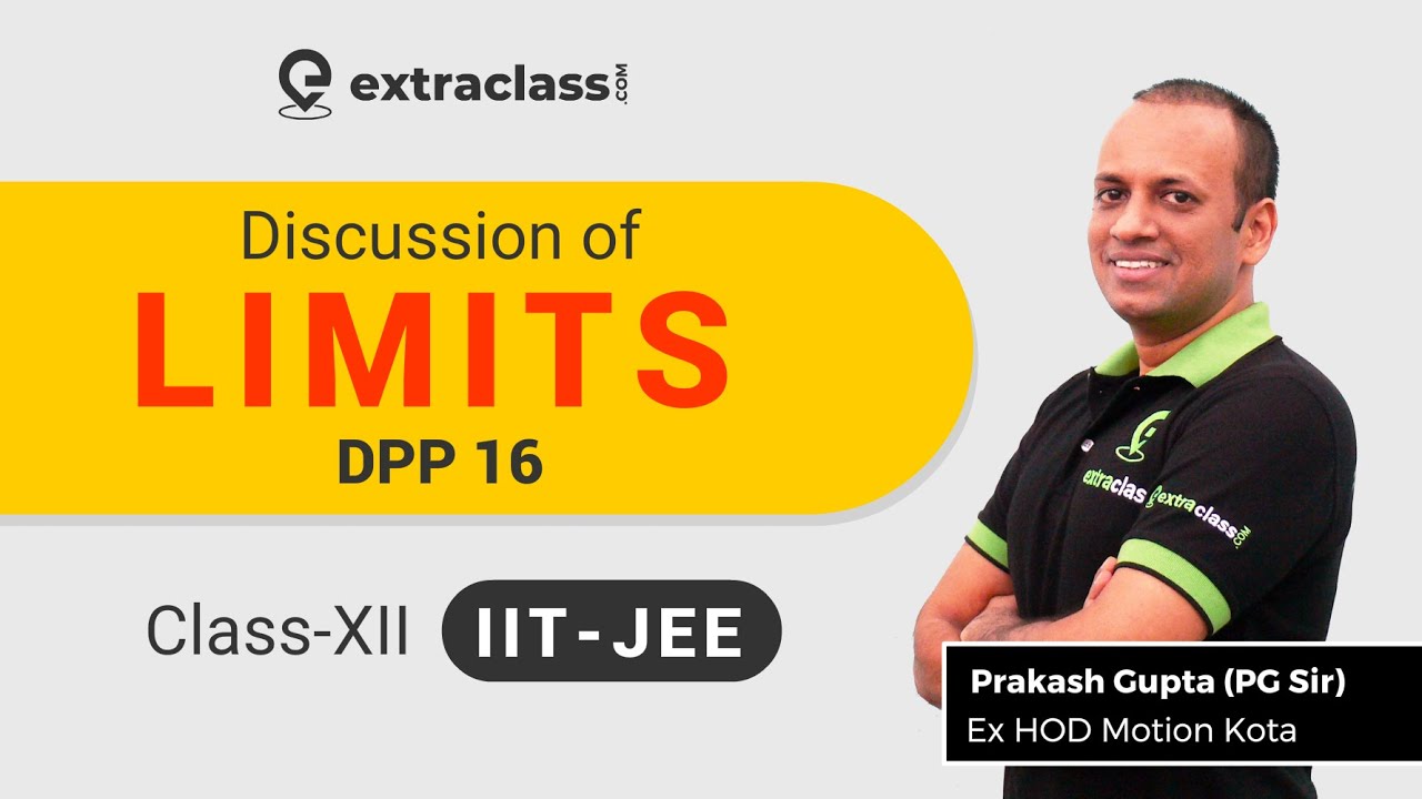 Lots of Limit Examples for JEE By PG SIR - SCQ, MCQ, Matrix Match, Subjective | Evaluation of Limits