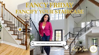 Fancy Fridays With Nancy Messiha Fancify Yor Staircase