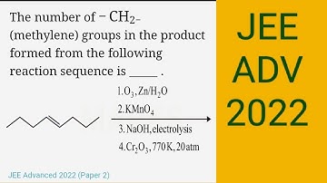 The number of CH2 (methylene) groups in the product formed #jee #iit #jeeadvanced2022 #examtips