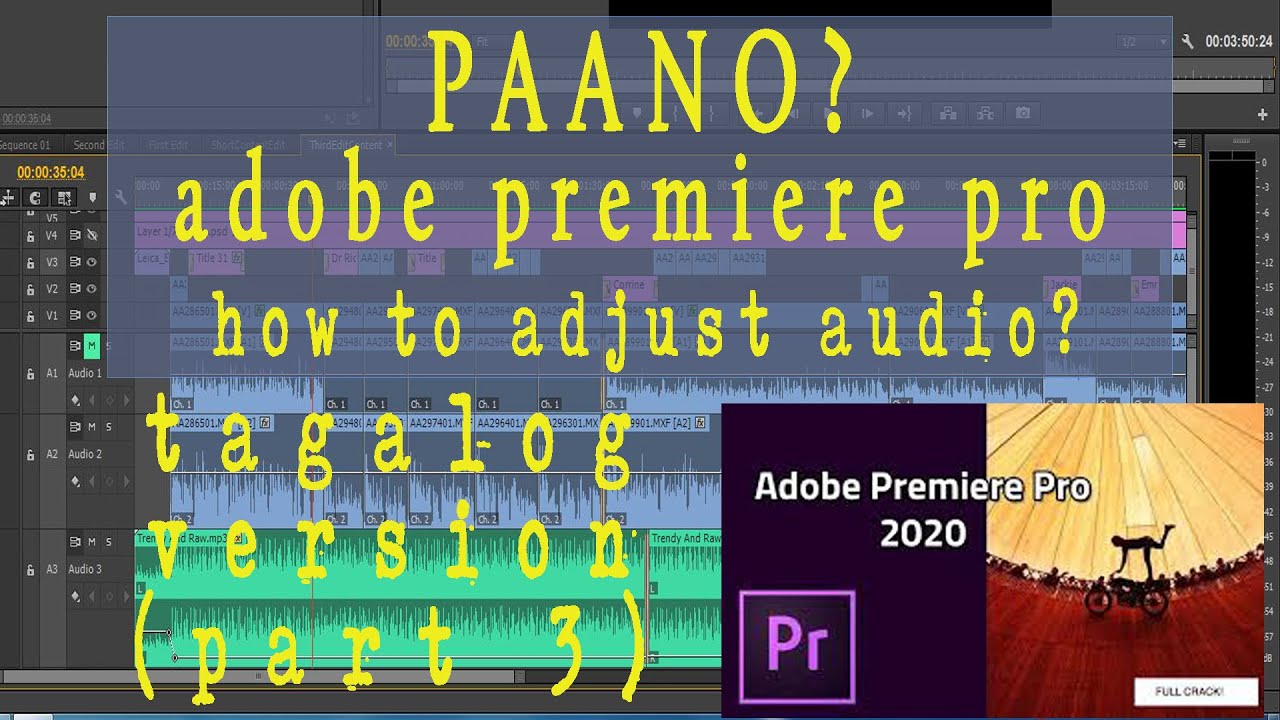 ADOBE PREMIERE PRO TUTORIAL TAGALOG (PART 3) how to adjust audio ...