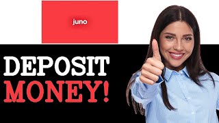 How To Deposit Money In Juno App (2025)