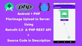 How to Upload File to Server | Android Retrofit 2.0   PHP REST API   Source Code