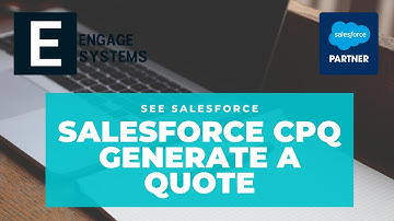 Salesforce CPQ Generating a Quote