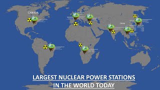 10 Largest Nuclear Power Stations In The World