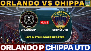 Orlando Pirates Vs Chippa United Live Match Today | ORL Vs CHI Live Football Match 2024 Live