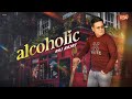 Alcoholic  raj bajaj official  latest romantic song 2023  rba entertainerz