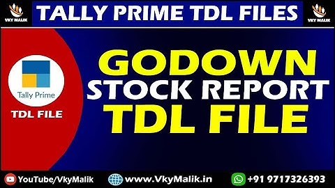 Godown Stock Item Report TDL File in Tally Prime | Tally Prime All TDL Free Download | Free TDL