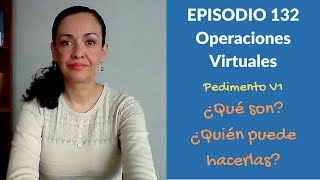 Episodio 132 Operaciones Virtuales