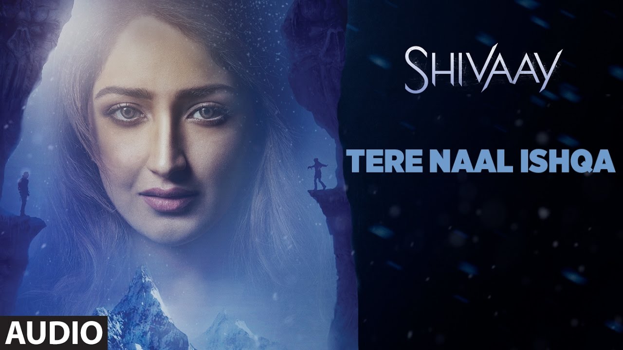 TERE NAAL ISHQA Full Audio Song   SHIVAAY  Kailash Kher  Ajay Devgn  T Series