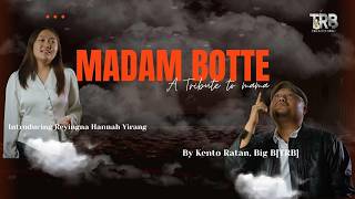 MADAM BOTTE | TRIBUTE TO MAMA| BIG B ft REYINGNA