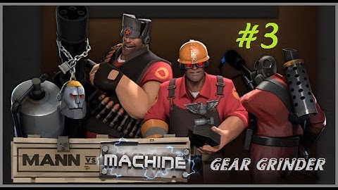 TF2 Mann vs. Machine: Gear Grinder - Tour 03 Loot