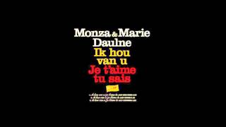 Video thumbnail of "Ik hou van u / Je t'aime tu sais - Monza & Marie Daulne"