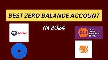 The Ultimate Guide to the Best Online Zero Balance Account in 2024