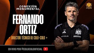 #ConexiónMonumental | Conferencia de prensa - Fernando Ortiz
