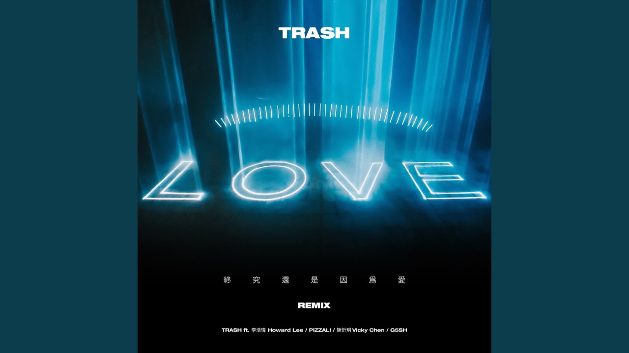 LOVE (REMIX) [feat. Howard Lee, PIZZALI, Vicky Chen & G5SH] - YouTube