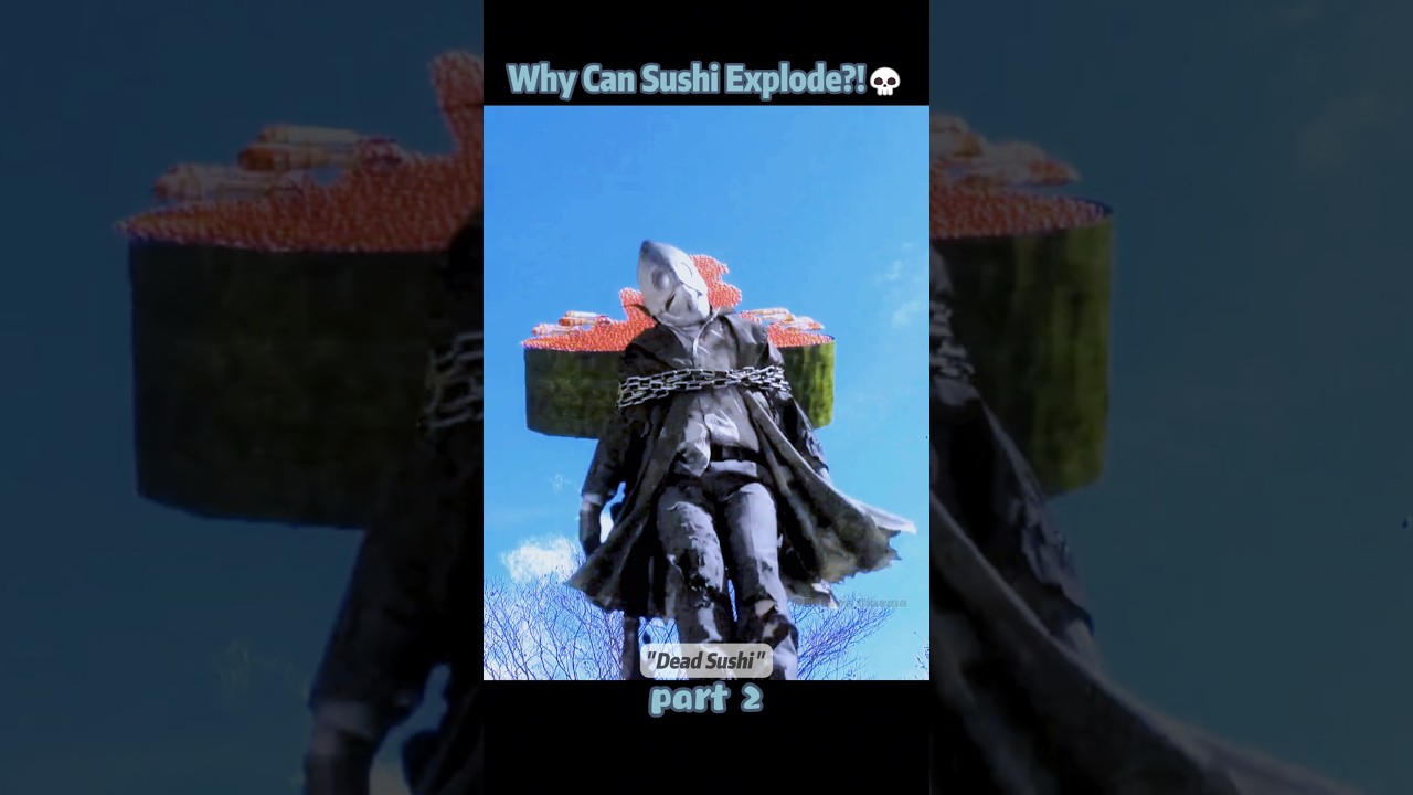 Why Can Sushi Explode?!💀【Part 2】