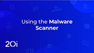 How to use the 20i Malware Scanner