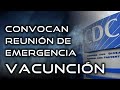 JUSTO AHORA CONVOCAN REUNION DE EMERGENCIA PARA TEMA DE VACUNAS | PFIZER | FDA | escuchadiario.com
