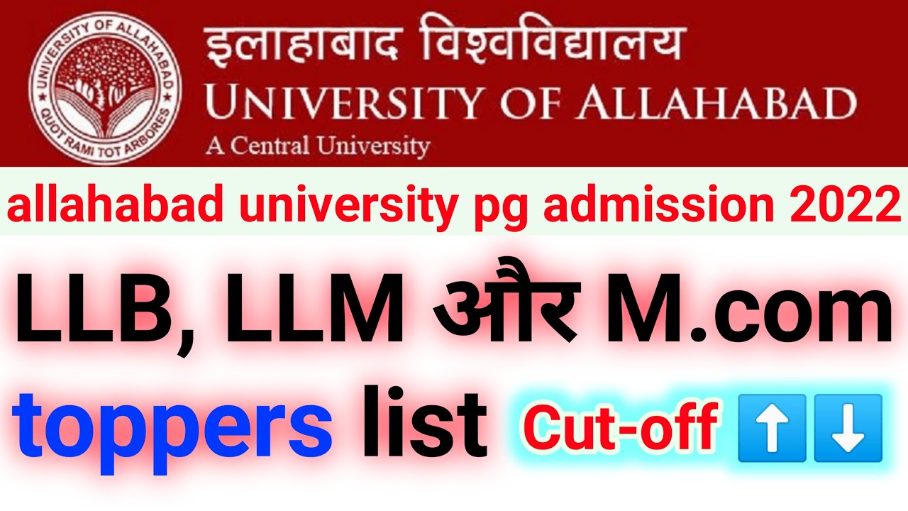 LLB, LLM और M.com toppers list 2022 Cut-off ⬆️⬇️ | allahabad university pg admission 2022
