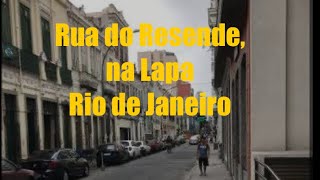 RUA DO RESENDE - LAPA - RIO DE JANEIRO