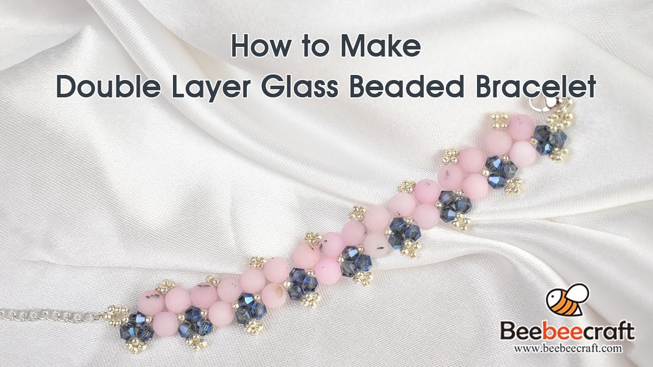 How to Make Double Layer Glass Beaded Bracelet - YouTube