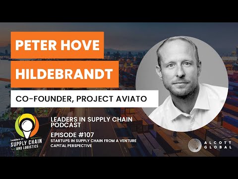 Leaders in Supply Chain Podcast - Peter Hove Hildebrandt, Co-founder of Project Aviato