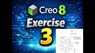 Creo Exercise 3 | Part Modeling Step by Step