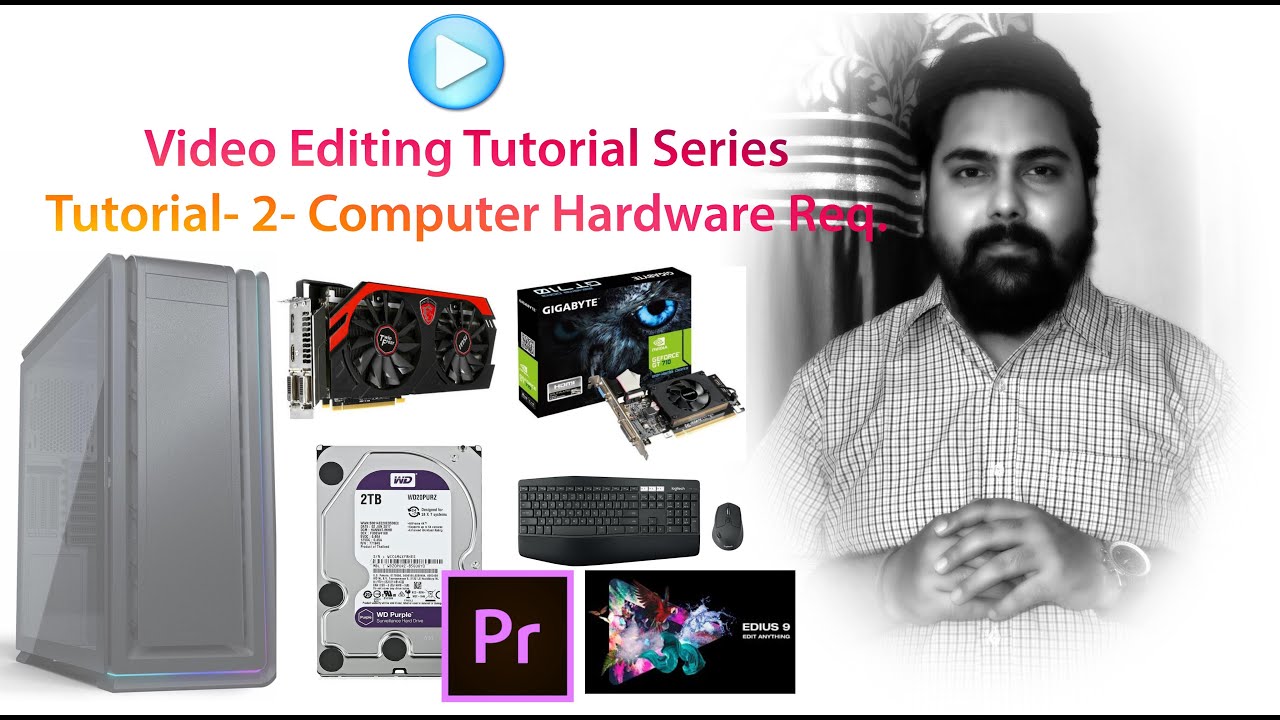 Module Video Edit Hardware #Video #Editing #Series #Tutorial #2 #Computer #Hardware #Requirement ...