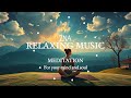 30minutes morning stress relief, soothing relaxing meditation music, musique relaxante, méditation