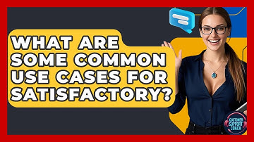 What Are Some Common Use Cases For SatisFactory? - Customer Support Coach