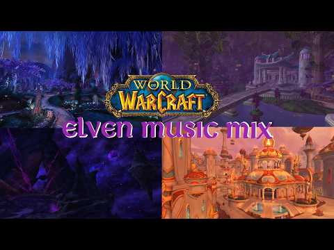 Some of my favorite elf music from #worldofwarcraft World of Warcraft Music and Ambiance 