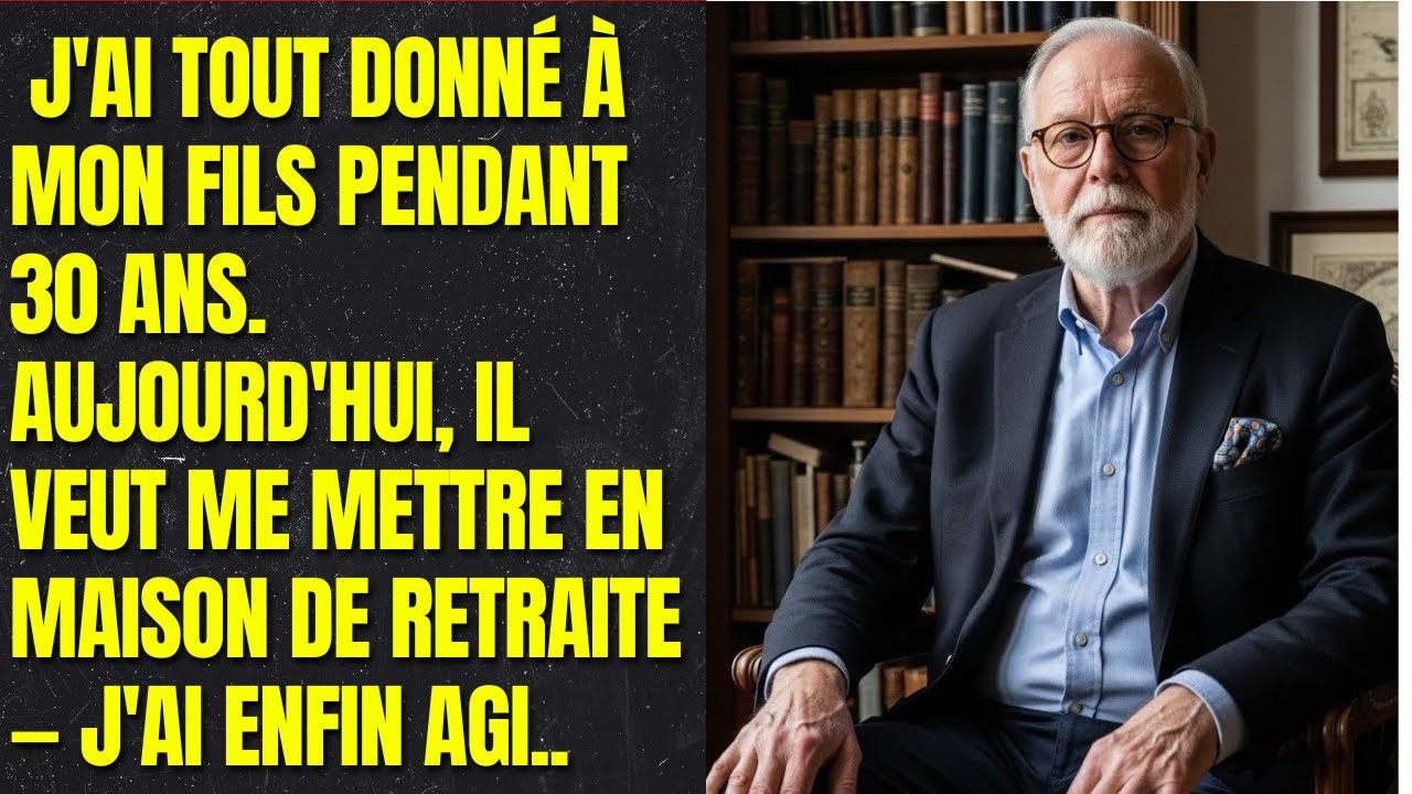 J'ai tout donné à mon fils pendant 30 ans.Aujourd'hui, il veut me mettre en maison de retraite — J'