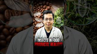 Insects in Food Product’s ? Reality | Dt.Bhawesh | #diettubeindia #dietitian #shorts