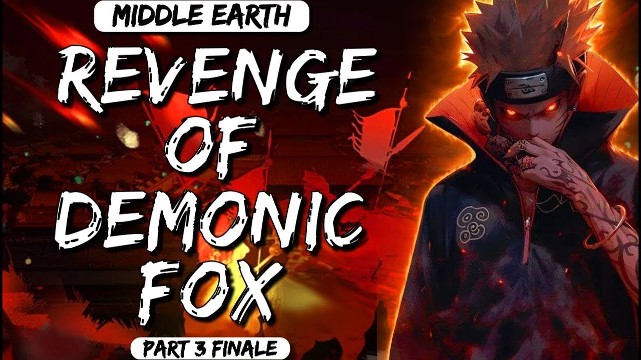 What If Naruto Accidentally Travels To Middle Earth || Revenge Of Demonic Fox || Part 3 Finale