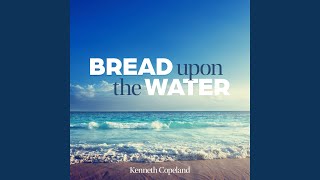 Bread Upon the Water